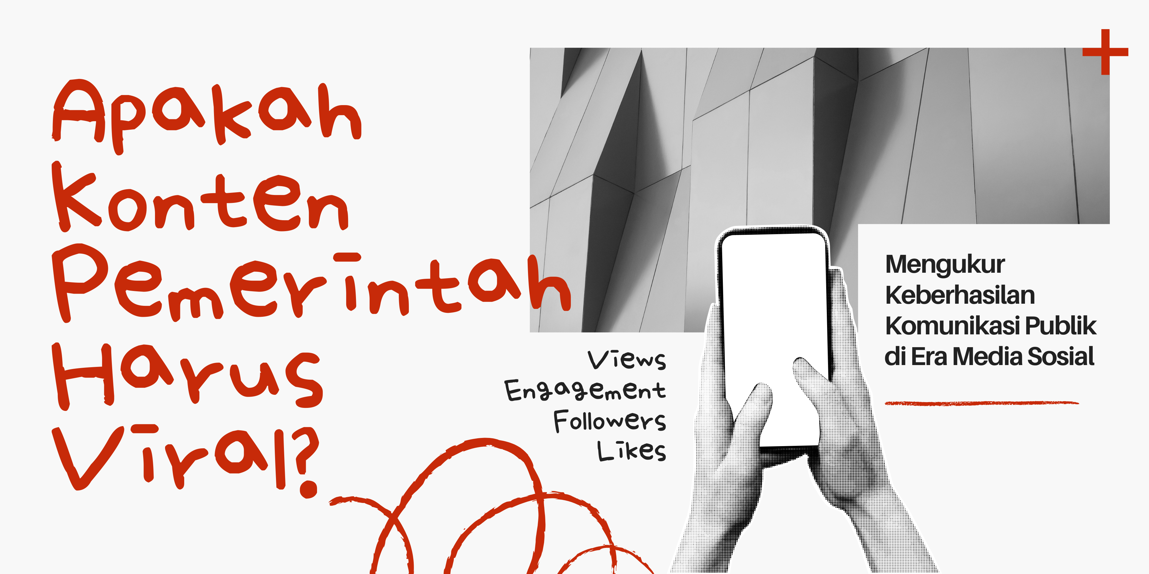 Apakah Konten Pemerintah Harus Viral? Mengukur Keberhasilan Komunikasi Publik di Era Media Sosial