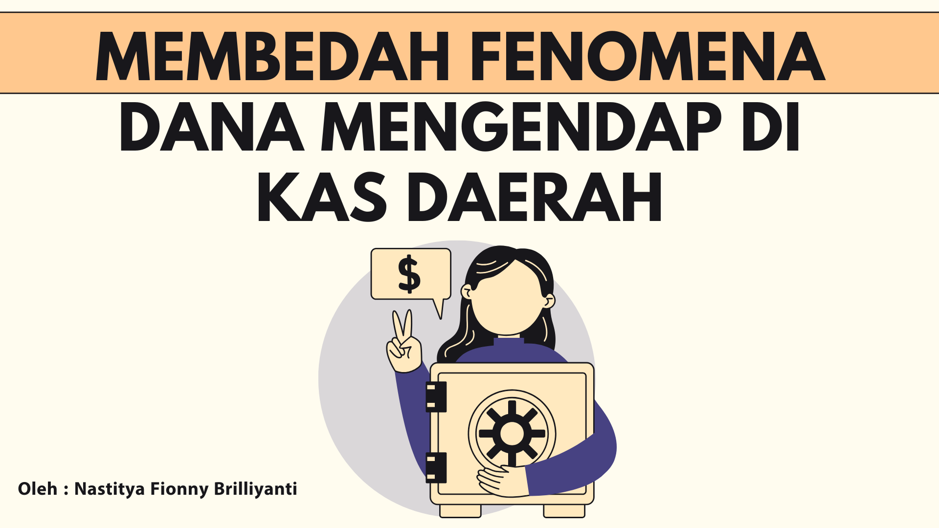 Membedah Fenomena Dana Mengendap di Kas Daerah