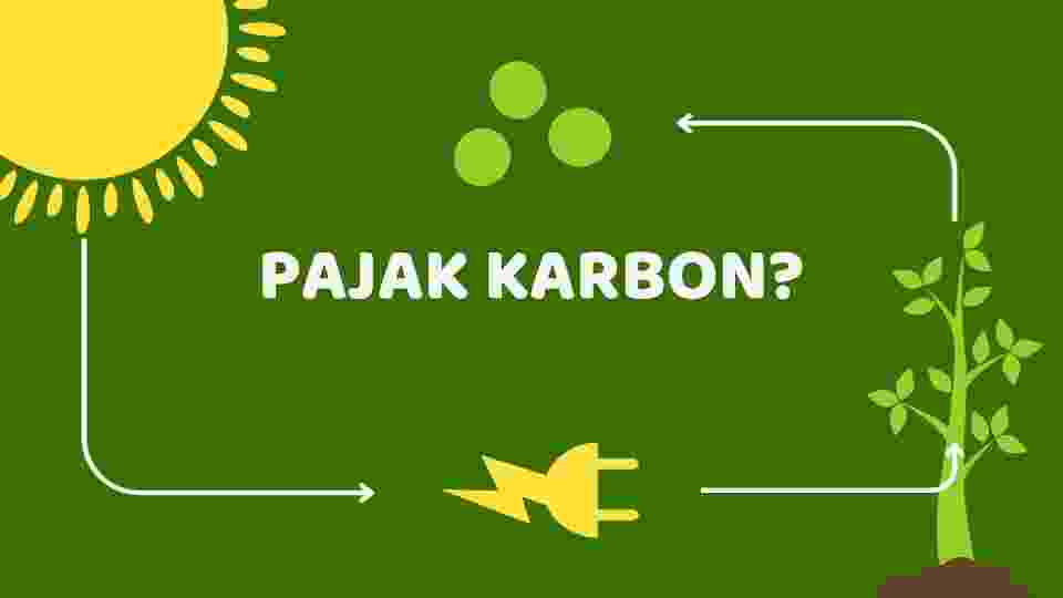 Pajak Karbon: Ujian Konsistensi Fiskal Hijau Indonesia