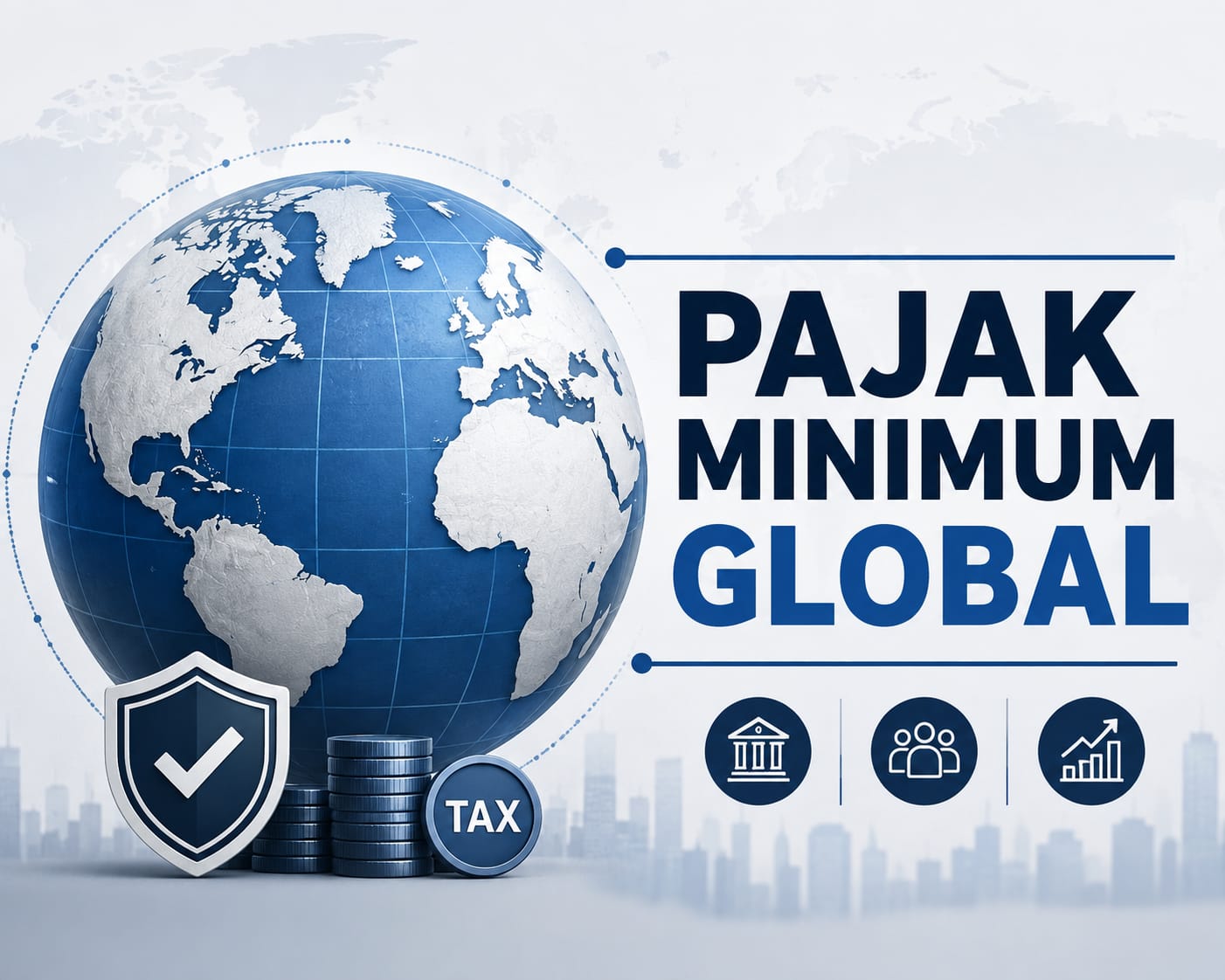 Menata Ulang Perpajakan Internasional melalui Pajak Minimum Global